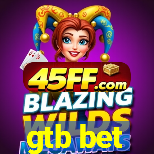 gtb bet